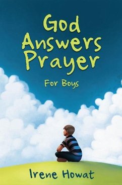 God Answers Prayer for Boys - Howat, Irene