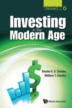 Investing in the Modern Age - Ziemba, Rachel E S; Ziemba, William T