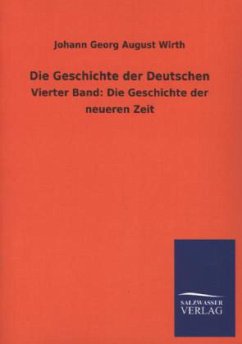 Die Geschichte der Deutschen - Wirth, Johann G. A.