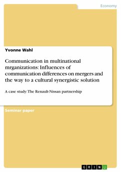 Communication in multinational mrganizations: Influences of communication differences on mergers and the way to a cultural synergistic solution (eBook, ePUB) - Wahl, Yvonne