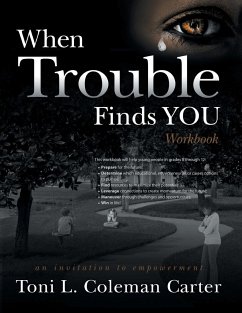 When Trouble Finds You Workbook - Carter, Toni L. Coleman