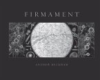 Firmament: Deluxe Edition: A Meditation on Place in Three Parts