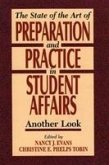 State of the Art of Preparation and Practice in Student Affairs: Another Look