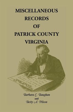 Miscellaneous Records of Patrick County, Virginia - Baughan, Barbara C.; Pilson, Betty A.