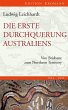 Die erste Durchquerung Australiens... - Bild 1