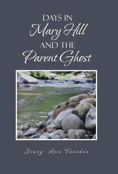 Days in Mary Hill and the Parent Ghost - Vousden, Stacy -. Ann