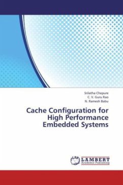 Cache Configuration for High Performance Embedded Systems - Chepure, Srilatha;Guru Rao, C. V.;Ramesh Babu, N.