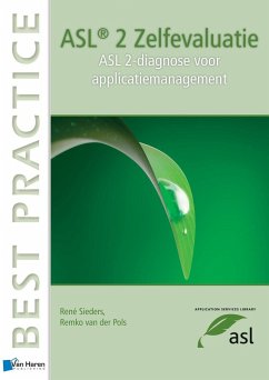 ASL®2 Zelfevaluatie - ASL-diagnose voor applicatiemanagement (eBook, PDF) - Pols, Remko van der; Sieders, René