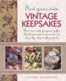 Sew Your Own Vintage Keepsakes