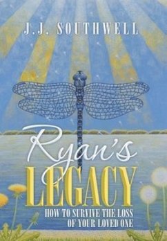 Ryan's Legacy - Southwell, J. J.