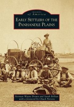 Early Settlers of the Panhandle Plains - Brown, Norman Wayne; Parsons