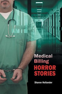 Medical Billing Horror Stories - Hollander, Sharon