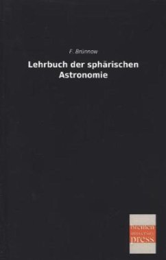 Lehrbuch der sphärischen Astronomie