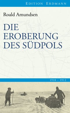 Die Eroberung des Südpols (eBook, ePUB) - Amundsen, Roald