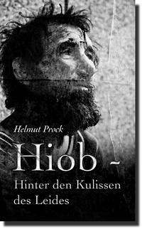 Hiob - Hinter den Kulissen des Leides - Prock, Helmut