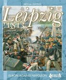 Leipzig 1813: Europe Against Napoleon