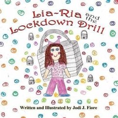 Lia-RIA and the Lockdown Drill - Fiore, Jodi J.
