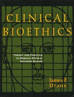 Clinical Bioethics - Drane, James E