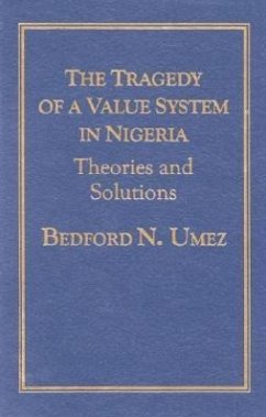 Tragedy of a Value System in Nigeria - Umez, Bedford