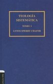 Teología Sistemática de Chafer Tomo I Teología Sistemática de Chafer Tomo I