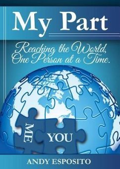 My Part: Reaching the World One Person at a Time - Esposito, Andy