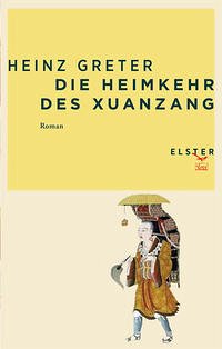 Die Heimkehr des Xuanzang - Greter, Heinz