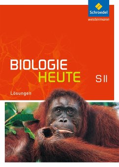 Biologie heute SII. Lösungen. Allgemeine Ausgabe