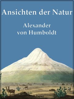 Ansichten der Natur (eBook, PDF) - Humboldt, Alexander Von