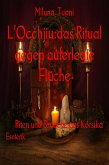 L&quote;Occhjiu:das Ritual gegen auferlegte Flüche (eBook, ePUB)