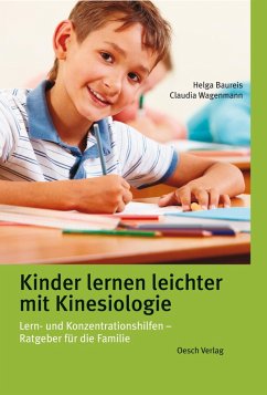 Kinder lernen leichter mit Kinesiologie (eBook, ePUB) - Baureis, Helga; Wagenmann, Claudia