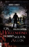Ein Höllenhund kommt selten allein / Felix Castor Bd.2 (eBook, ePUB)