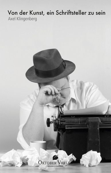 Von der Kunst, ein Schriftsteller zu sein (eBook, ePUB)