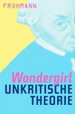 Unkritische Theorie (eBook, ePUB)