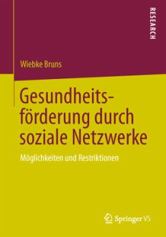 Gesundheitsförderung durch soziale Netzwerke - Bruns, Wiebke