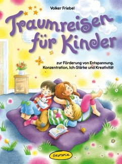 Traumreisen für Kinder - Friebel, Volker