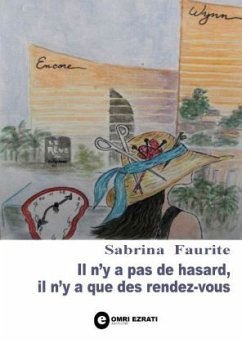 Il n'y a pas de hasard, il n'y a que des rendez-vous - Faurite, Sabrina