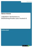 Aufgeklärter Absolutismus in Brandenburg-Preußen unter Friedrich II. (eBook, ePUB)