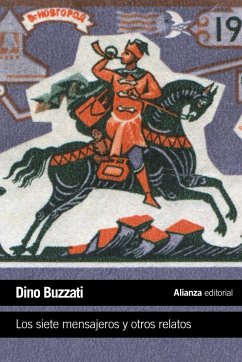 Los siete mensajeros y otros relatos - Buzzati, Dino