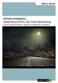 Mulholland Drive: Die Entschlüsselung. David Lynch und seine &quote;Straße der Finsternis&quote; verstehen