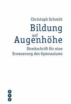 Bildung auf Augenhöhe (eBook, ePUB) - Schmitt, Christoph