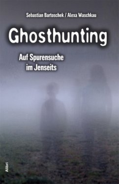 Ghosthunting - Bartoschek, Sebastian;Waschkau, Alexa