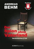 Hamburg - Deine Morde. Der Spion ohne Vaterland (eBook, PDF)
