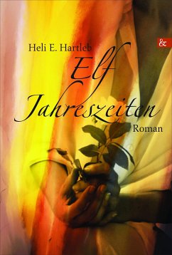 Elf Jahreszeiten (eBook, PDF) - Hartleb, Heli E.