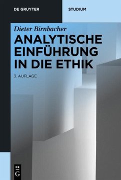 Analytische Einführung in die Ethik - Birnbacher, Dieter