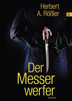 Der Messerwerfer (eBook, PDF) - Rößler, Herbert A.