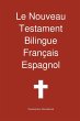 Le Nouveau Testament Bilingue, Francais... - Bild 1