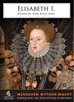 Elisabeth I. Königin von England (eBook, ePUB) - Bader, Elke