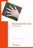 Bis jemand mich hört (eBook, ePUB) Bis jemand mich hört (eBook, ePUB)
