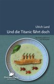 Und die Titanic fährt doch (eBook, ePUB)