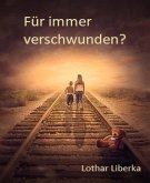 Für immer verschwunden? (eBook, ePUB)